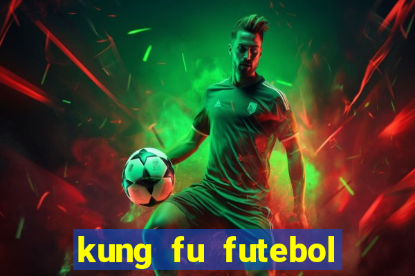 kung fu futebol clube dublado torrent